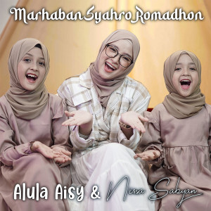 Listen to Marhaban Syahro Romadhon song with lyrics from Alula Aisy