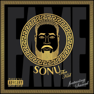 Listen to Fame (Explicit) song with lyrics from Sonu Tha Kid