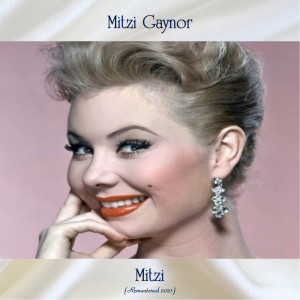 Mitzi Gaynor的专辑Mitzi (Remastered 2021)