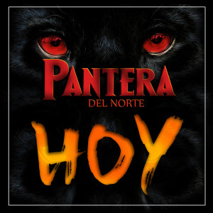 Dengarkan Hoy lagu dari Pantera Del Norte dengan lirik