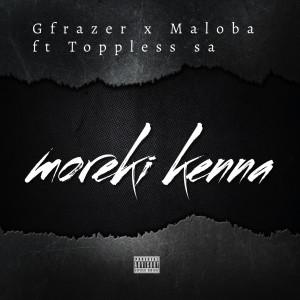 Gfrazer的專輯Moreki Kenna