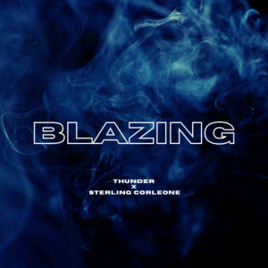 Album Blazing (Explicit) from Sterling corleone
