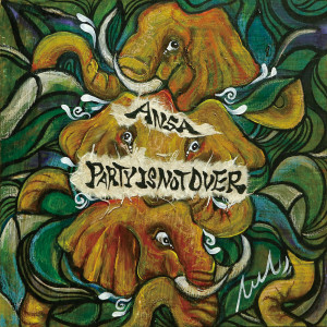 Album PARTY IS NOT OVER from Ansa