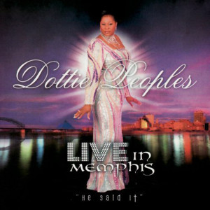Dottie Peoples的專輯Live In Memphis "He Said It"