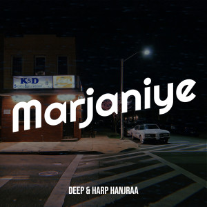 Listen to Marjaniye song with lyrics from Deep