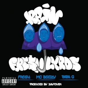 ดาวน์โหลดและฟังเพลง Rain (Explicit) พร้อมเนื้อเพลงจาก Fresh Lxrds