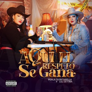 收聽Perla Quintanilla的Aquel Respeto Se Gana (Explicit)歌詞歌曲