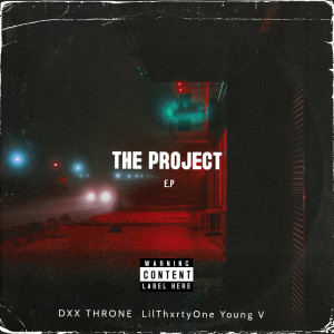 DXX THRONE的專輯THE PROJECT (Explicit)