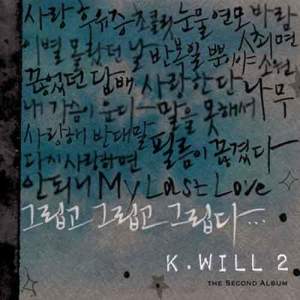 Dengarkan Love again lagu dari K.will dengan lirik
