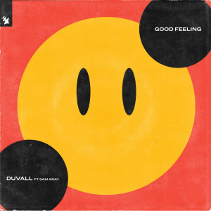 Dengarkan lagu Good Feeling (Extended Mix) nyanyian Duvall dengan lirik