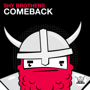 ดาวน์โหลดและฟังเพลง Comeback พร้อมเนื้อเพลงจาก Shy Brothers