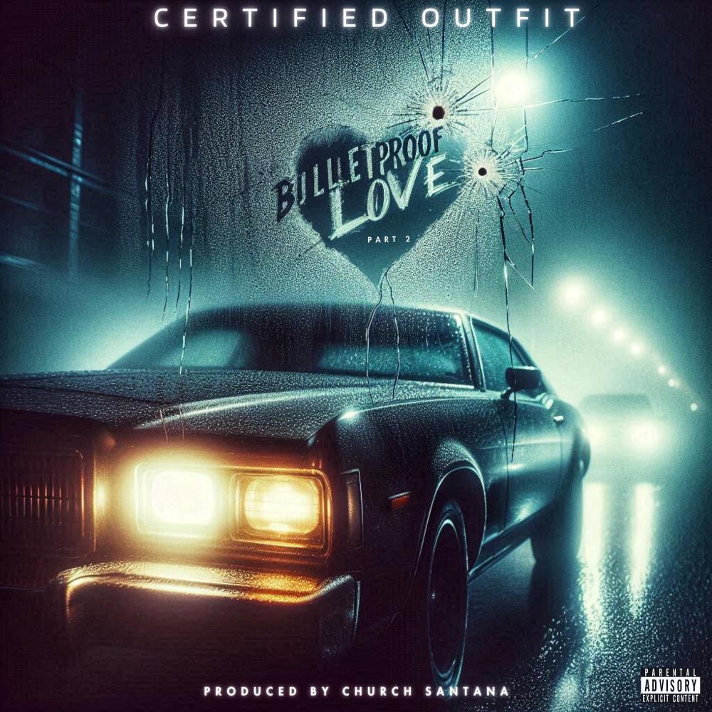 Bulletproof Love (Part II) (Explicit)