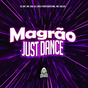 Album MAGRÃO JUST DANCE (Explicit) from DJ WF