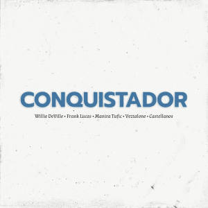 Listen to Conquistador song with lyrics from Willie Deville