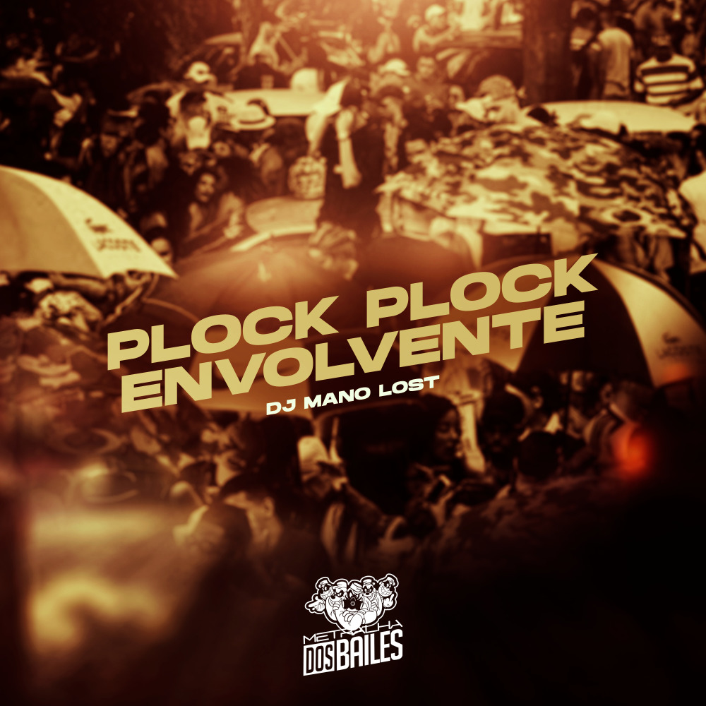 Plock Plock Envolvente (Explicit)