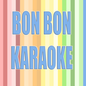 ดาวน์โหลดและฟังเพลง Bon Bon (In the Style of Pitbull) พร้อมเนื้อเพลงจาก Unknown Artists