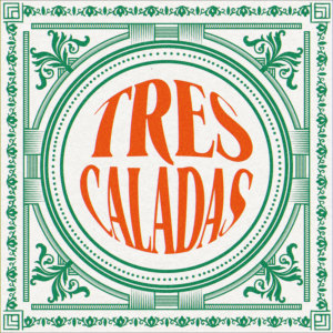 Album Tres Caladas oleh Tres Caladas