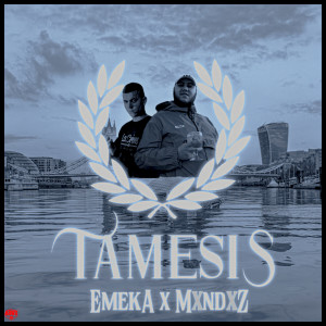 Listen to TAMESIS (Explicit) song with lyrics from Emeka