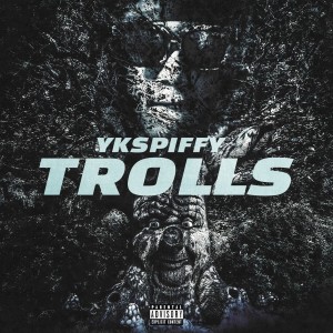 ดาวน์โหลดและฟังเพลง Trolls (Explicit) พร้อมเนื้อเพลงจาก Ykspiffy