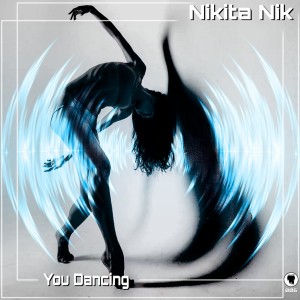 Nikita Nik的专辑You Dancing
