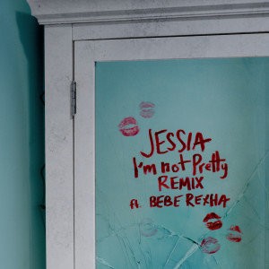 Dengarkan I'm not Pretty (Remix) lagu dari JESSIA dengan lirik