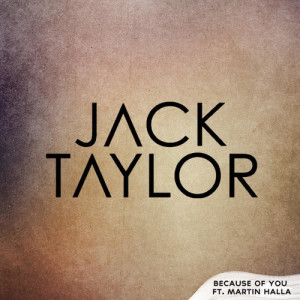 收聽Jack Taylor的Because Of You歌詞歌曲