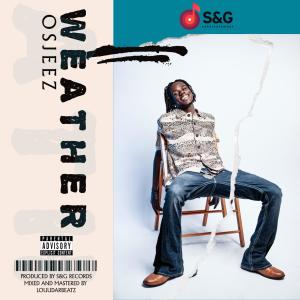 收聽Osjeez的Weather (Explicit)歌詞歌曲