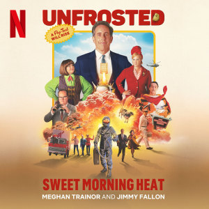 Meghan Trainor的專輯Sweet Morning Heat (from the Netflix Film "Unfrosted")