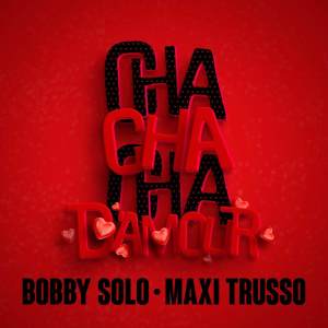 Cha cha cha d' Amour dari Bobby Soloman Smith