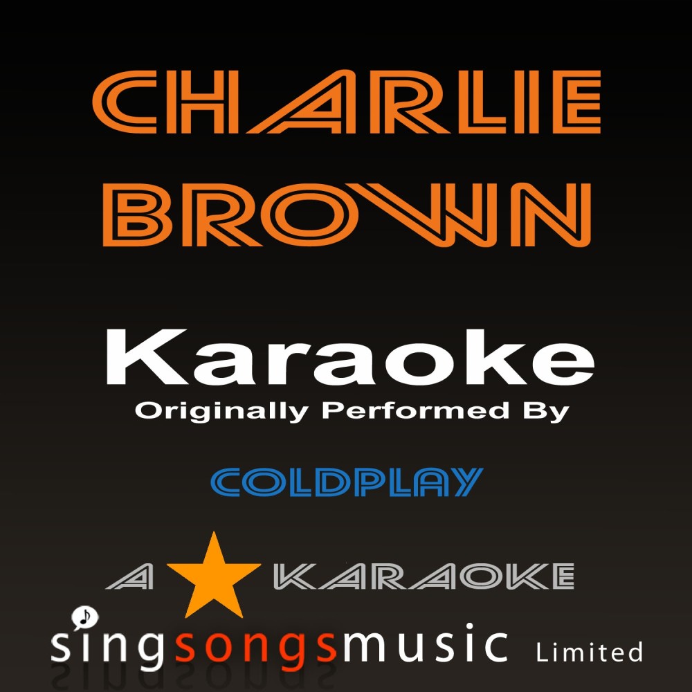 Charlie Brown (Originally Performed By Coldplay) [Karaoke Audio Version] (Karaoke Audio Version)