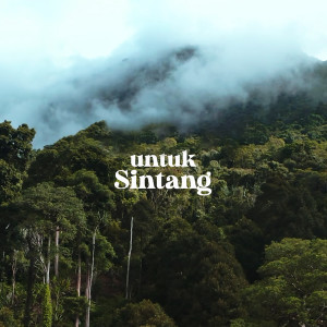 收听Eka Poetra的Untuk Sintang歌词歌曲