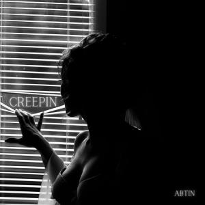อัลบัม Creepin ศิลปิน abtin