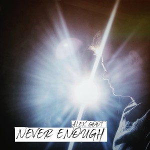 收聽Alex Goot的Never Enough (The Greatest Showman)歌詞歌曲