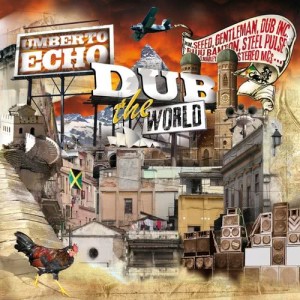 Umberto Echo的專輯Dub the World