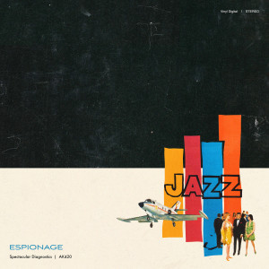 Album Espionage oleh Spectacular Diagnostics