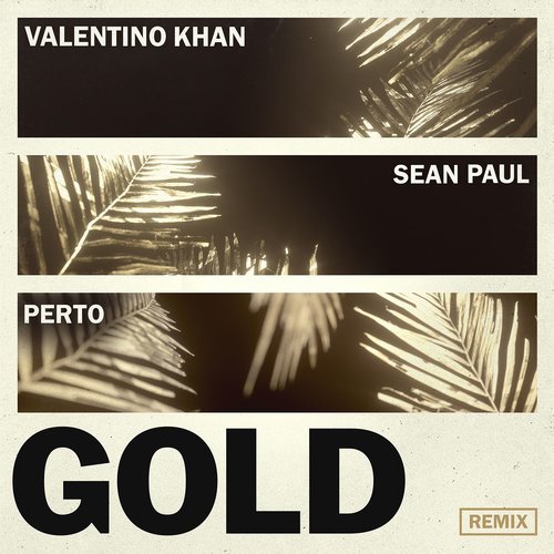 Gold (feat. Sean Paul) [Perto Remix] (Perto Remix)