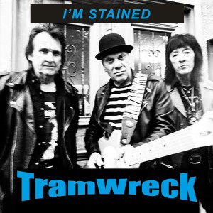 Tramwreck的專輯I'm Stained