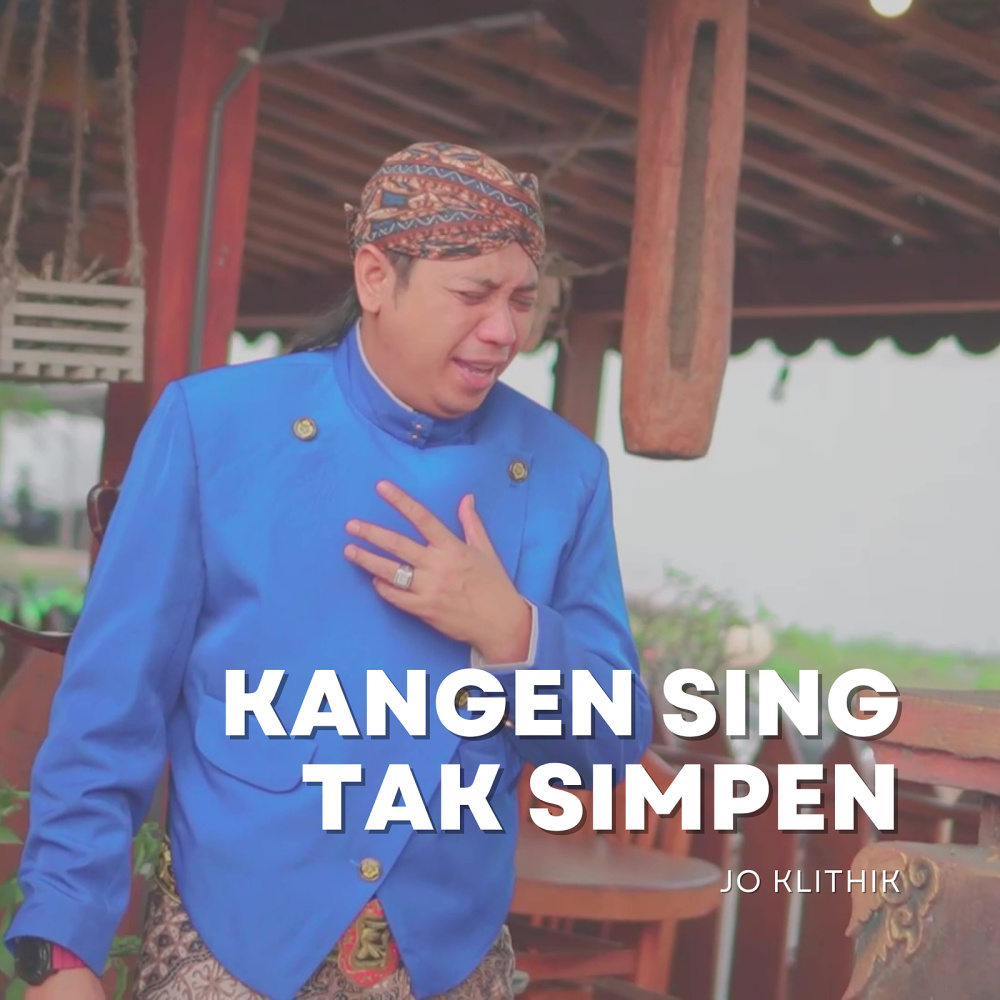 Kangen Sing Tak Simpen