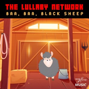 ดาวน์โหลดและฟังเพลง Baa, Baa, Black Sheep พร้อมเนื้อเพลงจาก The Lullaby Network