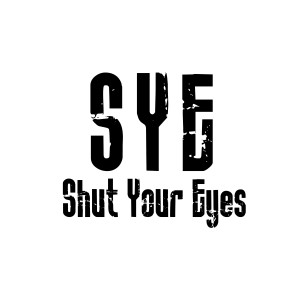 Album Shut Your Eyes from Sye