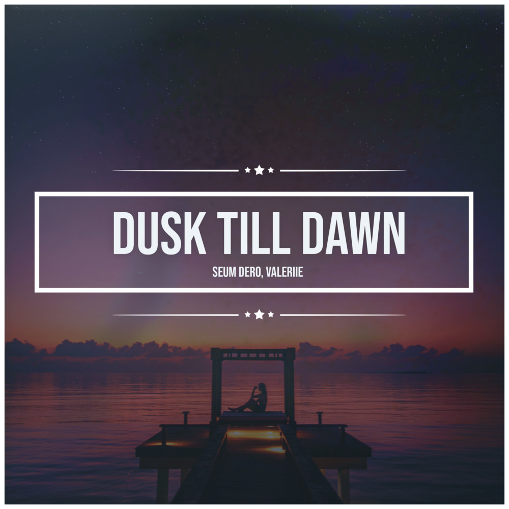 Dusk Till Dawn