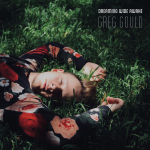 Greg Gould的专辑Dreaming Wide Awake