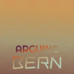 อัลบัม Arguing Bern ศิลปิน Various Artists