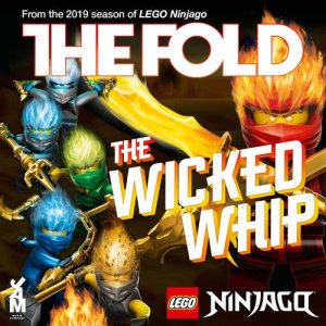 收聽The Fold的Lego Ninjago WEEKEND WHIP (Instrumental The Wicked Whip Remix)歌詞歌曲