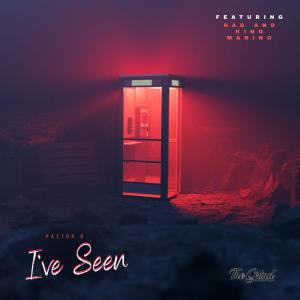 ดาวน์โหลดและฟังเพลง I've Seen (feat. Rad & King Marino) พร้อมเนื้อเพลงจาก Pastor B