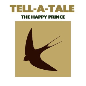 收聽Tell-A Tale的The Happy Prince (Complete)歌詞歌曲