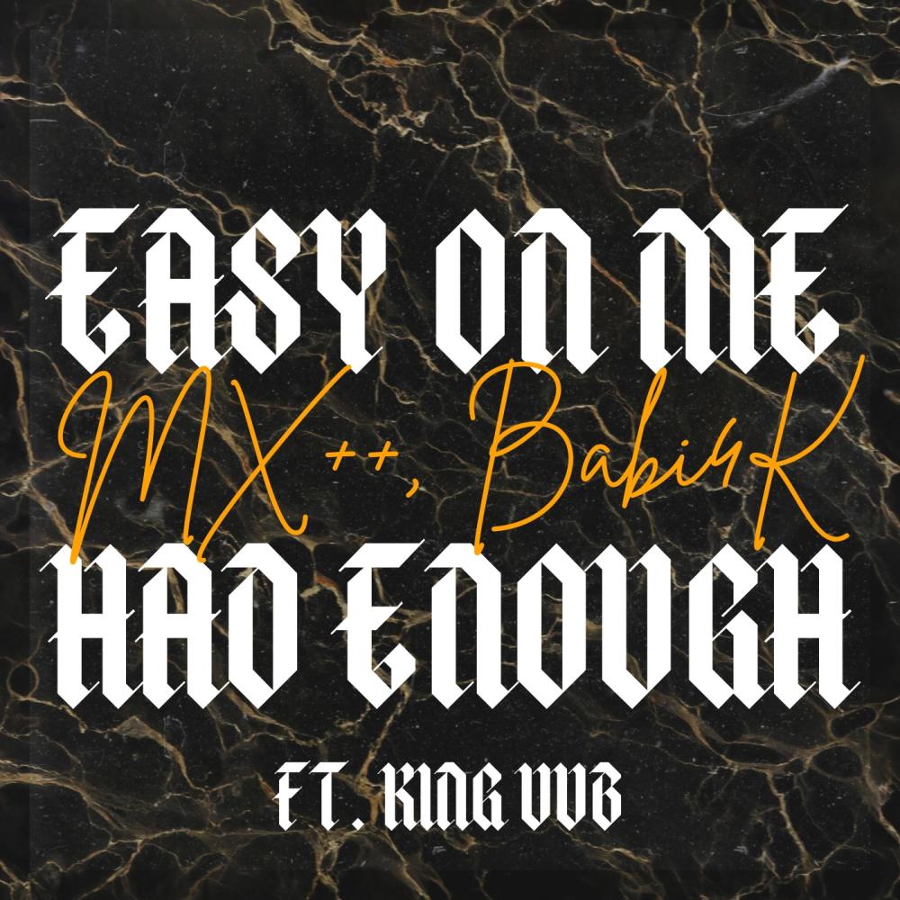 Had Enough (feat. King Uub) (Explicit)
