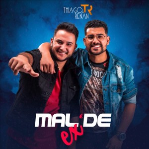 Dengarkan lagu Mal de Ex nyanyian Thiago dengan lirik