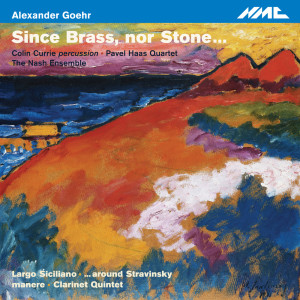 Album Goehr: Since Brass, nor Stone... oleh Pavel Haas Quartet
