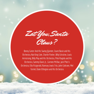 Album Zat You, Santa Claus? from Benny Carter And His Swing Quintet